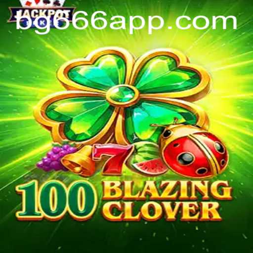 Unveiling 100BlazingClover: The New Era of Strategic Gaming