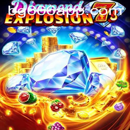 Immerse Yourself in the Thrills of DiamondExplosion7s with bg666