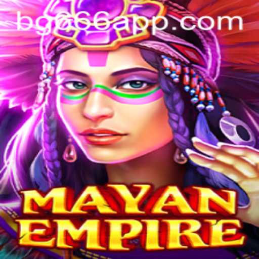Experience Adventure with MayanEmpire: The Innovative Gaming Journey with bg666